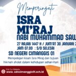 Peringatan Isra Miraj 2026 di SD Negeri Cimanggis: Meneladani Sejarah dan Makna Perjalanan Nabi Muhammad SAW
