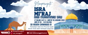 Peringatan Isra Miraj 2026 di SD Negeri Cimanggis: Meneladani Sejarah dan Makna Perjalanan Nabi Muhammad SAW